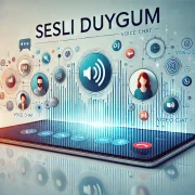 Sesli Segital Sitelerde Kalite ve Yenilik: SesliDuygum