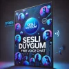 Ücretsiz ve kesintisiz bedava sesli sohbet için www.sesliduygum.com sizi bekliyor!